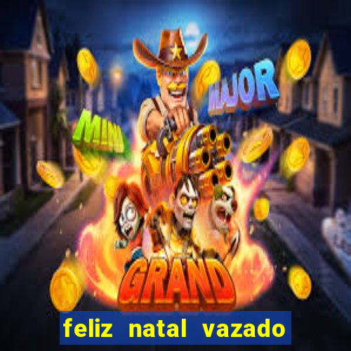 feliz natal vazado para imprimir